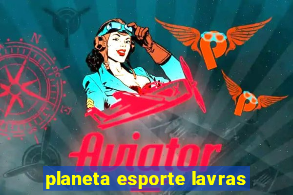 planeta esporte lavras